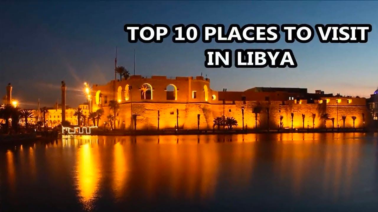 Top 10 places in Libya