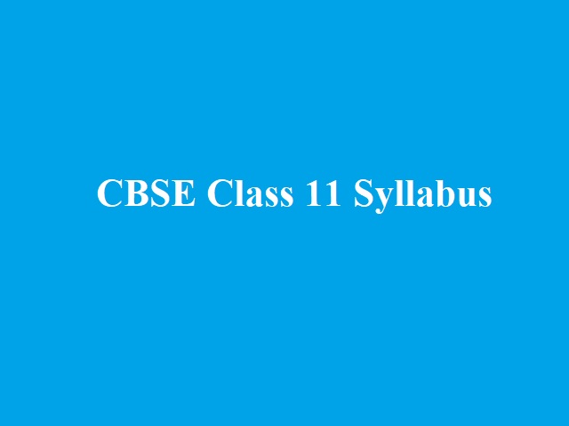 cbse class 11 syllabus